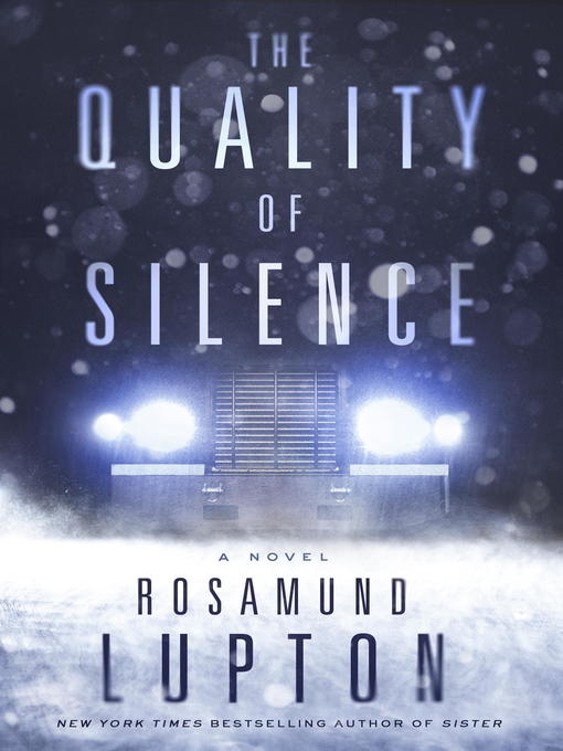 Title details for The Quality of Silence by Rosamund Lupton - Available